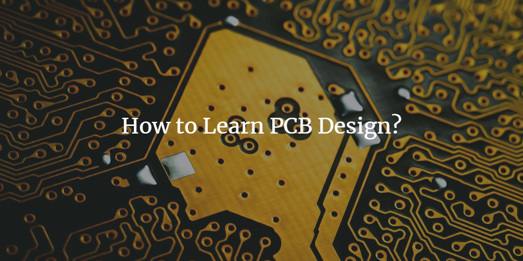 How to Learn PCB Design? – PCB HERO