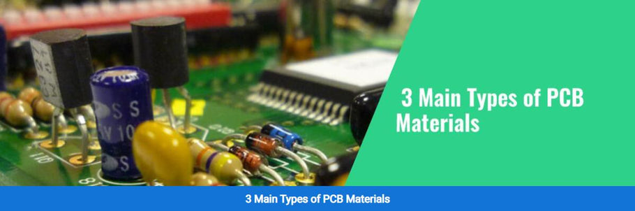 3 Main Types of PCB Materials