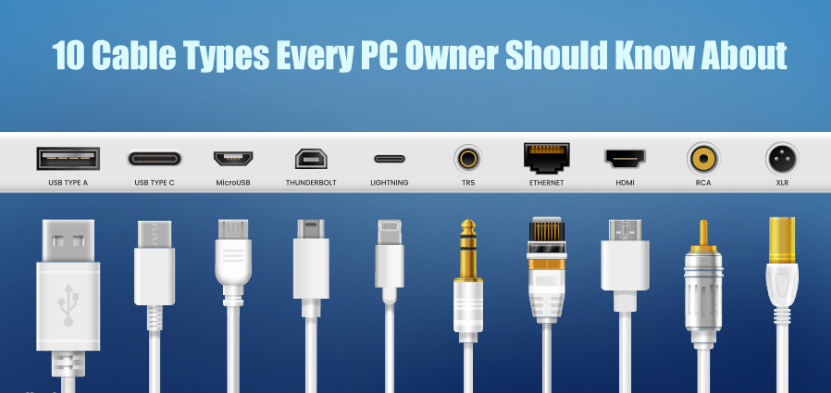 10 Cable Types Every PC Owner Should Know About